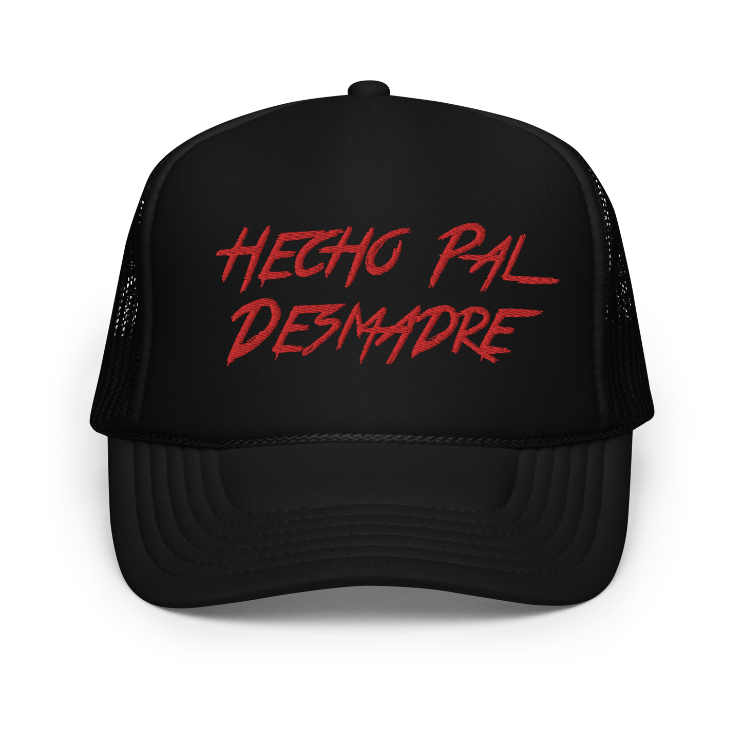 Hecho Pal Desmadre Foam Trucker Hat