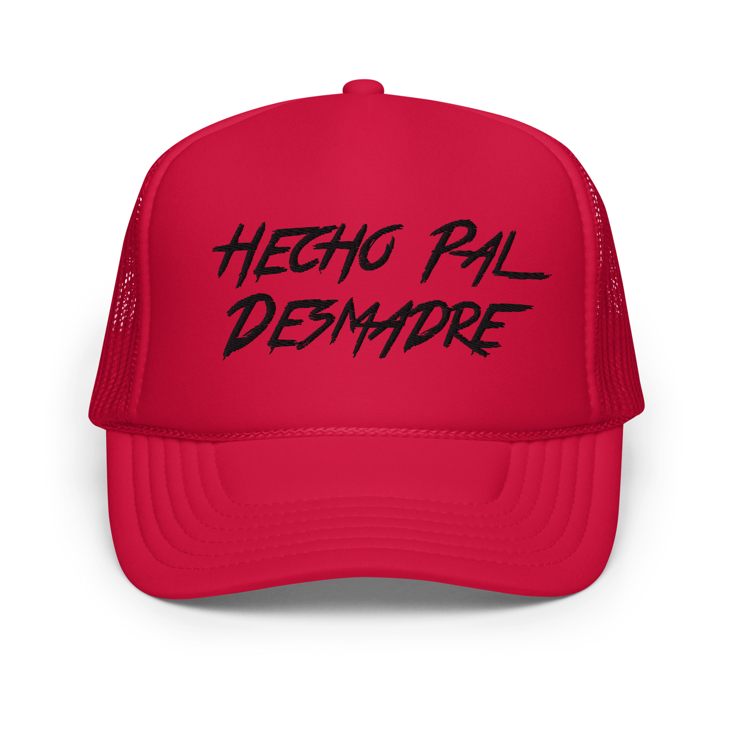 Hecho Pal Desmadre Foam Trucker Hat