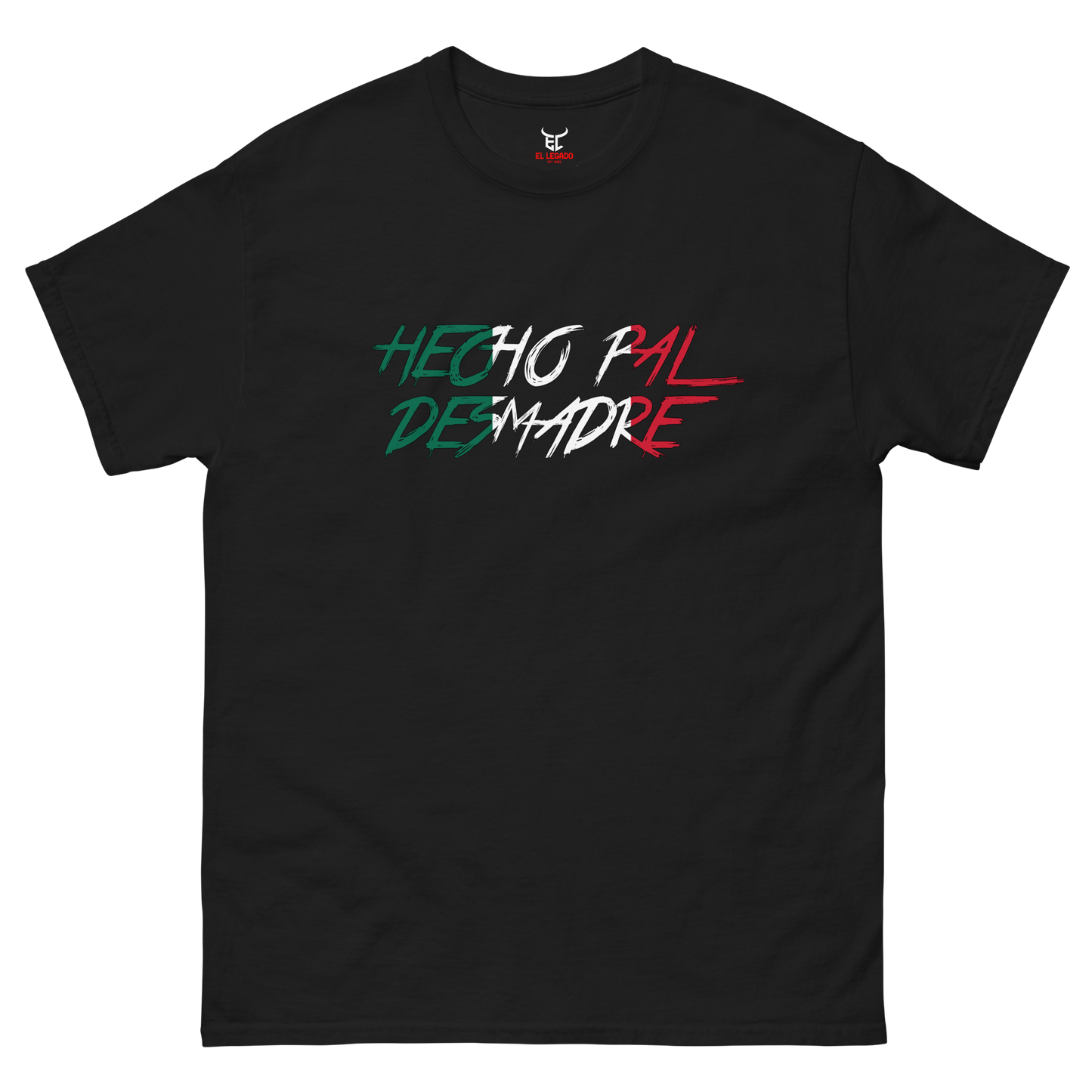 Tri-Color Hecho Pal Desmadre Men's classic tee