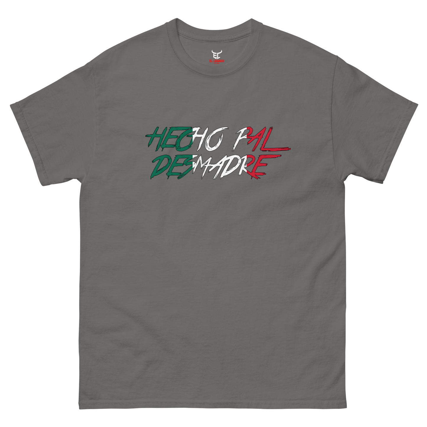 Tri-Color Hecho Pal Desmadre Men's classic tee