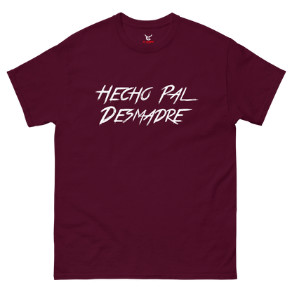 Hecho Pal Desmadre Men's classic tee