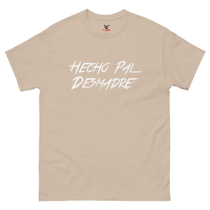 Hecho Pal Desmadre Men's classic tee