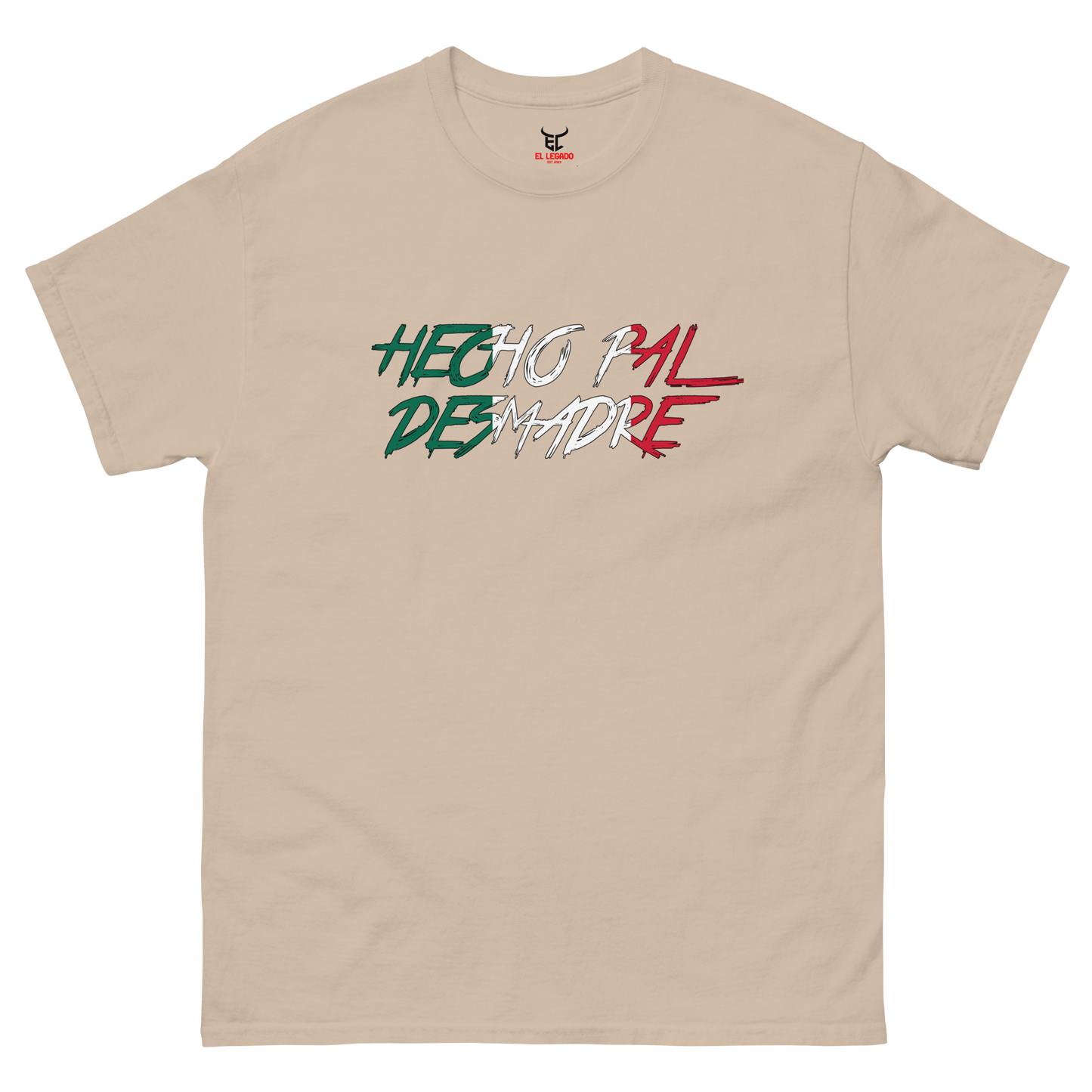 Tri-Color Hecho Pal Desmadre Men's classic tee